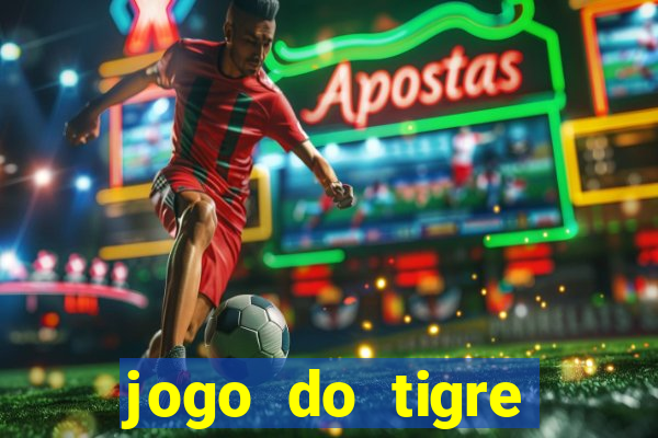 jogo do tigre verdade ou mentira